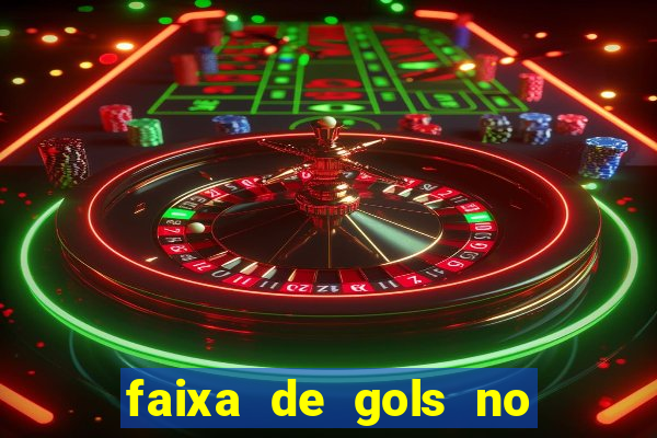 faixa de gols no jogo 2-3 o que significa